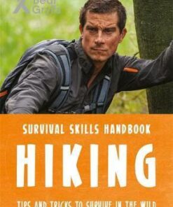 Bear Grylls Survival Skills: Hiking - Bear Grylls