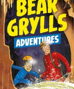A Bear Grylls Adventure 9: The Cave Challenge - Bear Grylls