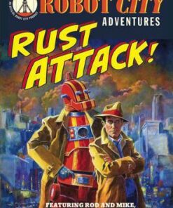 Robot City Rust Attack! - Paul Collicutt