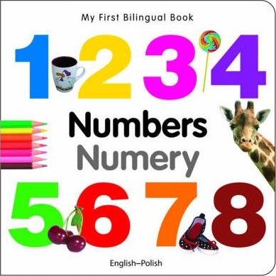 My First Bilingual Book - Numbers - English-polish - Milet Publishing Ltd