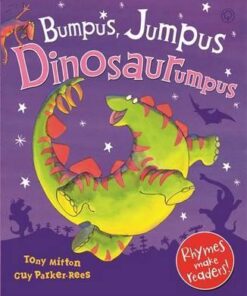 Bumpus Jumpus Dinosaurumpus - Tony Mitton