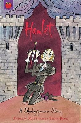 A Shakespeare Story: Hamlet - Andrew Matthews