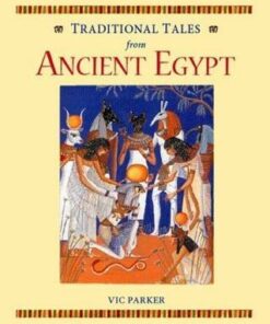 TRADITIONAL TALES ANCIENT EGYPT - Victoria Parker