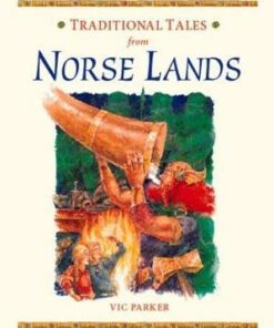TRADITIONAL TALES NORSE LANDS - Victoria Parker