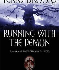 Running With The Demon: The Word and the Void Series: Book One - Terry Brooks
