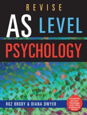 Revise AS Level Psychology 1 Revise AS Level Psychology - Roz Brody