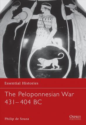 The Peloponnesian War 421-404 BC - Philip de Souza