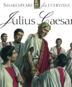 Julius Caesar: Shakespeare for Everyone - Jennifer Mulherin