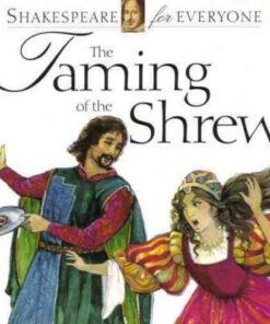 The Taming of the Shrew: Shakespeare for Everyone - Jennifer Mulherin
