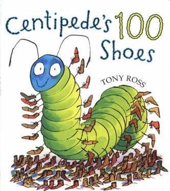 Centipede's 100 Shoes - Tony Ross
