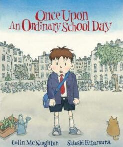 Once Upon an Ordinary School Day - Colin McNaughton