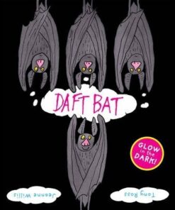 Daft Bat: Glow-in-the-dark cover - Jeanne Willis