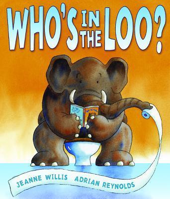 Who's in the Loo? - Jeanne Willis