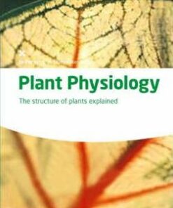 Plant Physiology: The Structure of Plants Explained - Edwin Oxlade