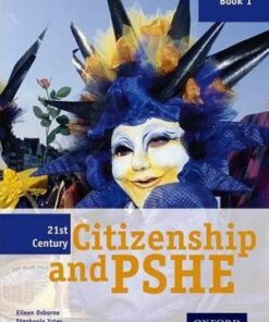 21st Century Citizenship & PSHE: Book 1 - Eileen Osborne