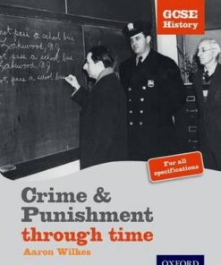GCSE History: Crime & Punishment Student Book - Aaron Wilkes
