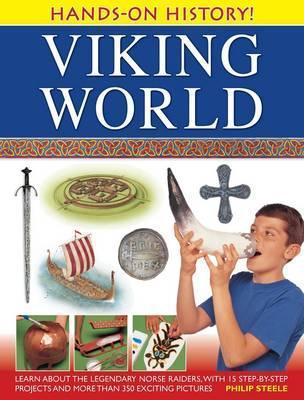 Hands-on History! Viking World: Learn About the Legendary Norse Raiders