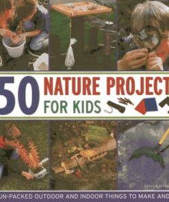 50 Nature Projects for Kids - Cecilia Fitzsimons