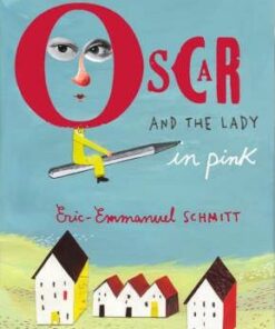 Oscar and the Lady in Pink - Eric-Emmanuel Schmitt