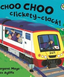 Awesome Engines: Choo Choo Clickety-Clack! - Margaret Mayo