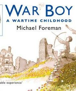 War Boy: A Wartime Childhood - Michael Foreman