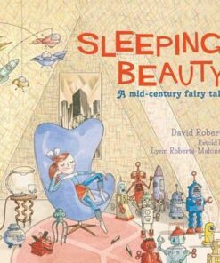 Sleeping Beauty: A Mid-century Fairy Tale - Lynn Roberts