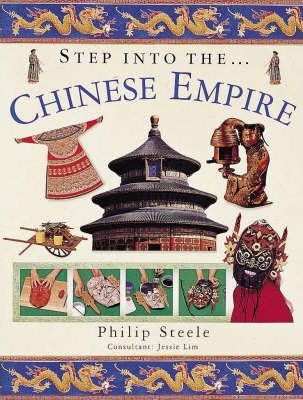 Step into the Chinese Empire - Philip Steele