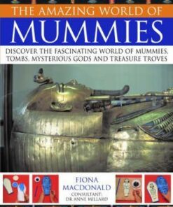 Amazing World of Mummies - Fiona MacDonald