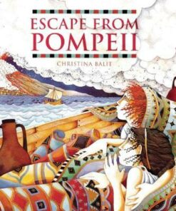 Escape from Pompeii - Christina Balit