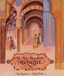 The Most Magnificent Mosque - Ann Jungman