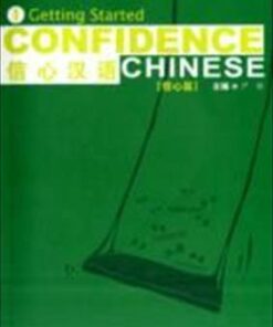 Confidence Chinese: v.1: Confidence Chinese Vol.1: Getting Started Getting Started - Yan Tong