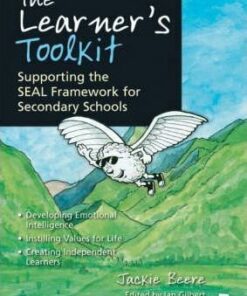 The Learner's Toolkit: Supporting the SEAL Framework for Secondary Schools