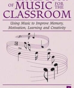 The Little Book of Music for the Classroom: Using Music to Improve Memory