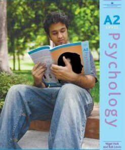 A2 Psychology: The Study Guide - Nigel Holt