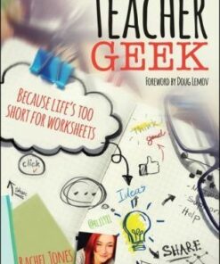 Teacher Geek: Because life's too short for worksheets - Rachel Jones