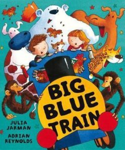 Big Blue Train - Julia Jarman
