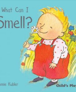 What Can I Smell? - Annie Kubler