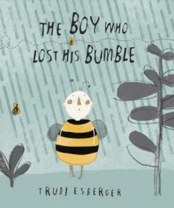 The Boy who lost his Bumble - Trudi Esberger
