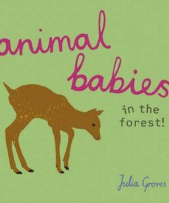 Animal Babies in the forest! - Julia Groves