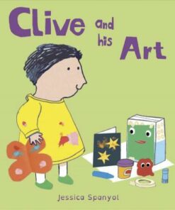 Clive and his Art - Jessica Spanyol