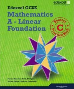 GCSE Mathematics Edexcel 2010: A Booster C Practice Book - Keith Pledger