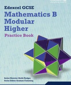 GCSE Mathematics Edexcel 2010: Spec B Higher Practice Book - Keith Pledger