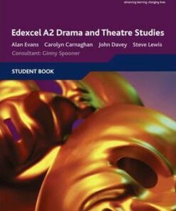Edexcel A2 Drama and Theatre Studies Student book - John Davey