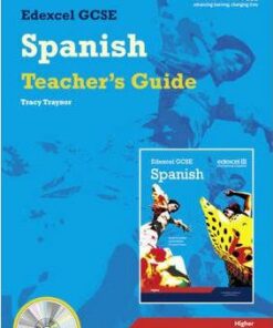 Edexcel GCSE Spanish Higher Teacher Guide - Tracy Traynor