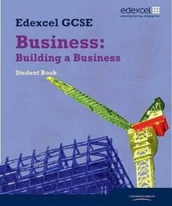 Edexcel GCSE Business: Building a Business: Unit 3 - Alain Anderton