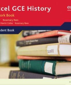 Edexcel GCE History A2 Unit 4 Coursework Book - Rosemary Rees