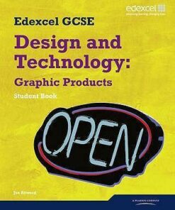 Edexcel GCSE Design and Technology Graphic Products Student book - Jon Atwood