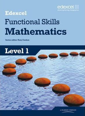 Edexcel Functional Skills Mathematics Level 1 Student Book - Tony Cushen