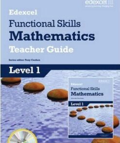 Edexcel Functional Skills Mathematics Level 1 Teacher Guide - Tony Cushen