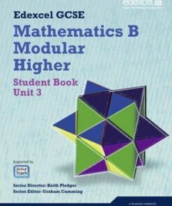 GCSE Mathematics Edexcel 2010: Spec B Higher Unit 3 Student Book - Keith Pledger